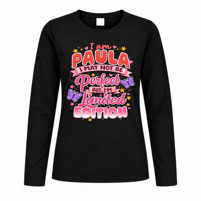 PAULA TT42 Personalized Shirt – I May Not Be Perfect, But I’m Limited Edition