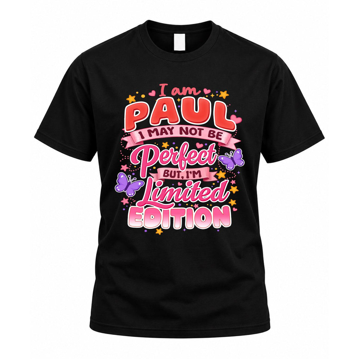 PAUL TT42 Personalized Shirt – I May Not Be Perfect, But I’m Limited Edition