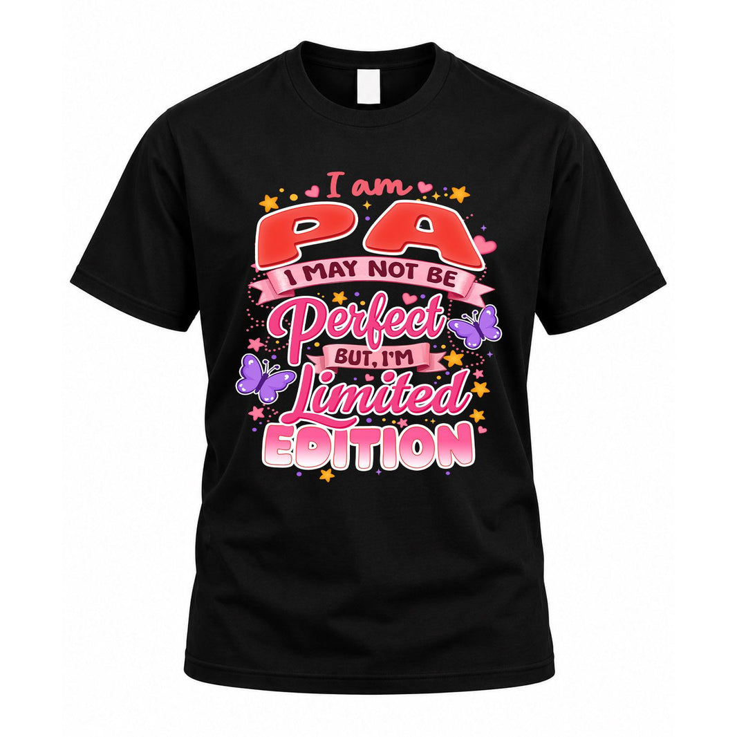 PA TT42 Personalized Shirt – I May Not Be Perfect, But I’m Limited Edition