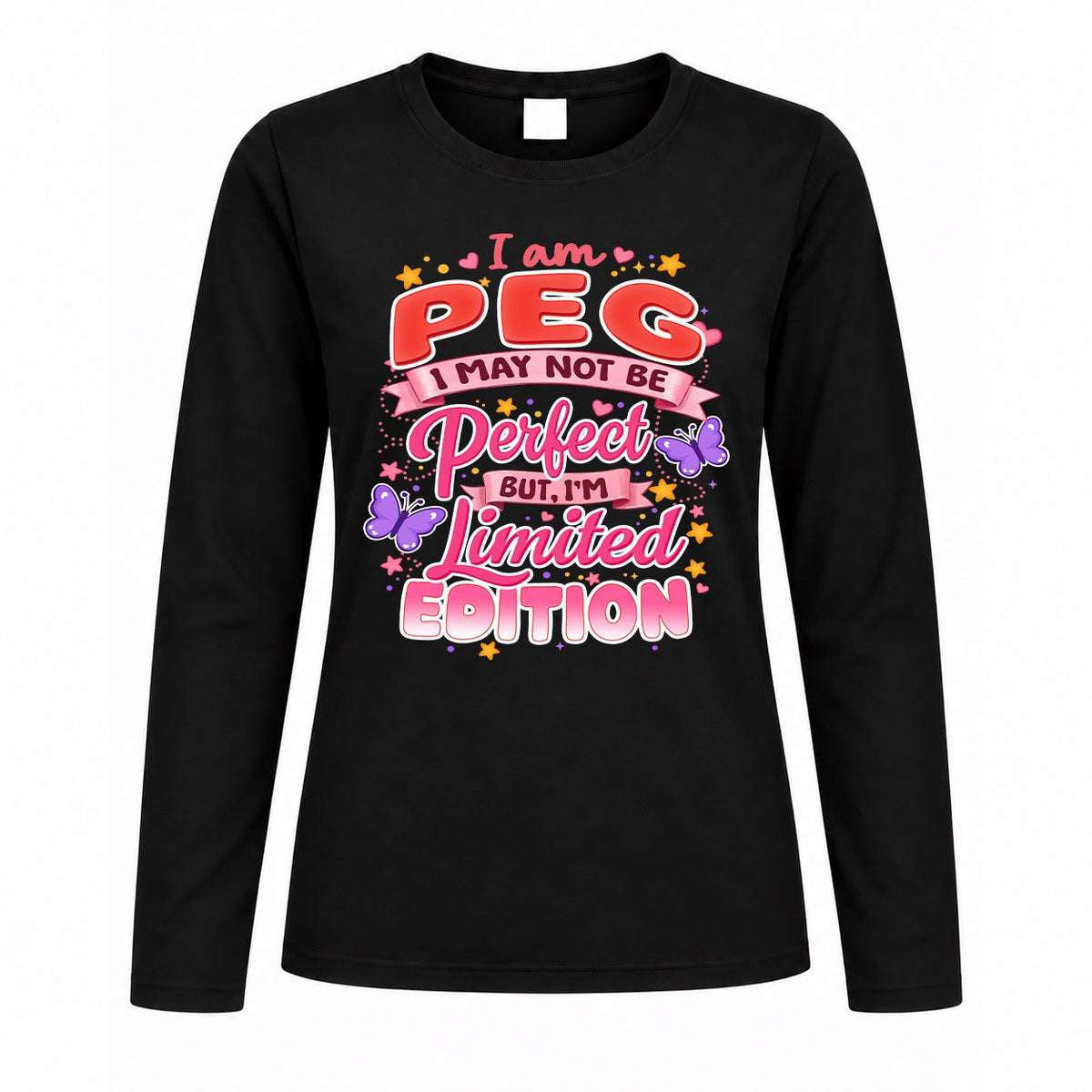 PEG TT42 Personalized Shirt – I May Not Be Perfect, But I’m Limited Edition