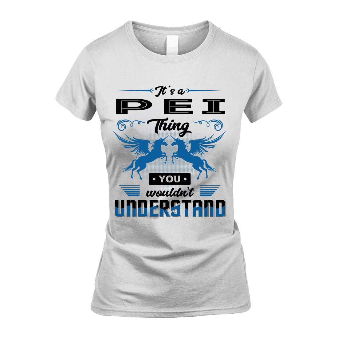 PEI KTT-TT38 It’s a/an NAME Thing, You Wouldn’t Understand – Personalized Name T-Shirt