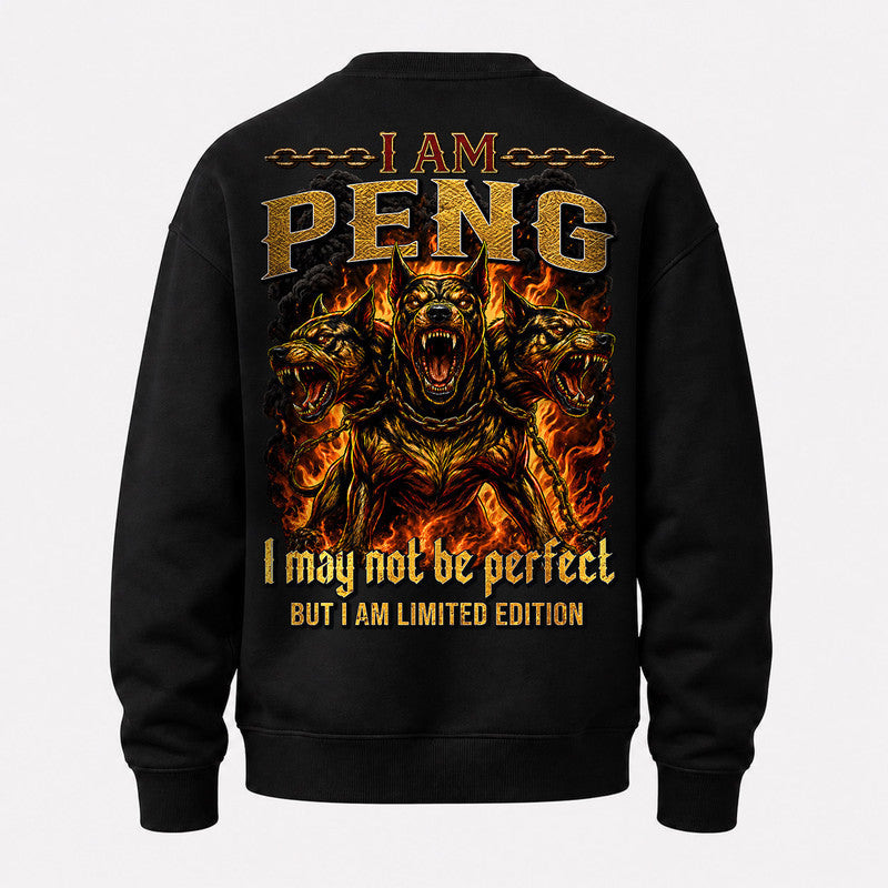 PENG MP88-F2-168–Personalized Bold Quote Apparel “I Am NAME I May Not Be Perfect But I Am Limited Edition
