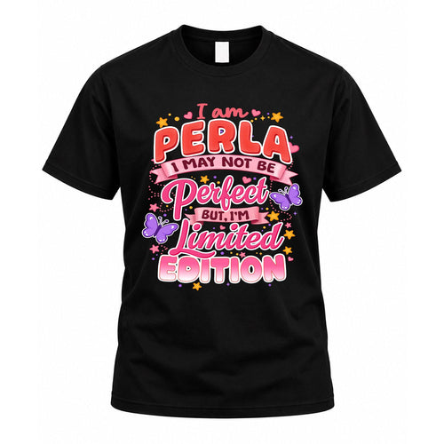 PERLA TT42 Personalized Shirt – I May Not Be Perfect, But I’m Limited Edition