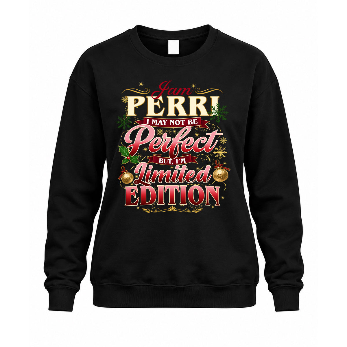 PERRI KTT-TT43 Personalized Funny Quote Apparel