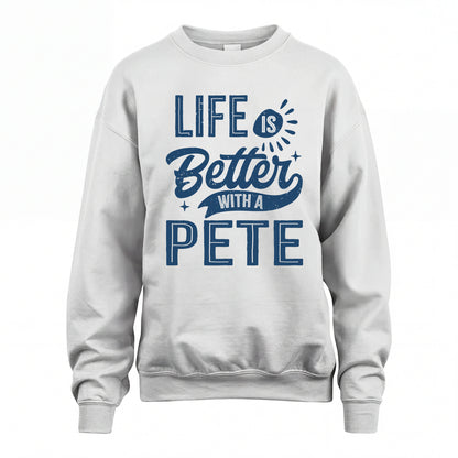 PETE HH88-K2–Personalized Name Quote T-Shirt Life Is Better With Unisex Gift