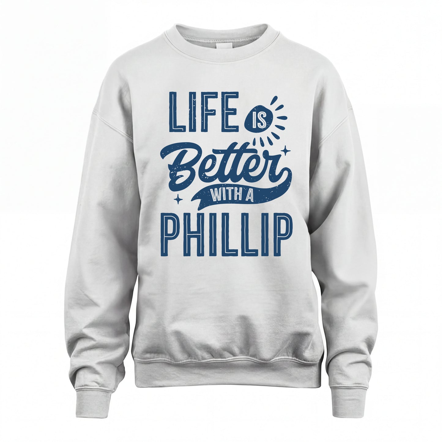PHILLIP HH88-K2–Personalized Name Quote T-Shirt Life Is Better With Unisex Gift