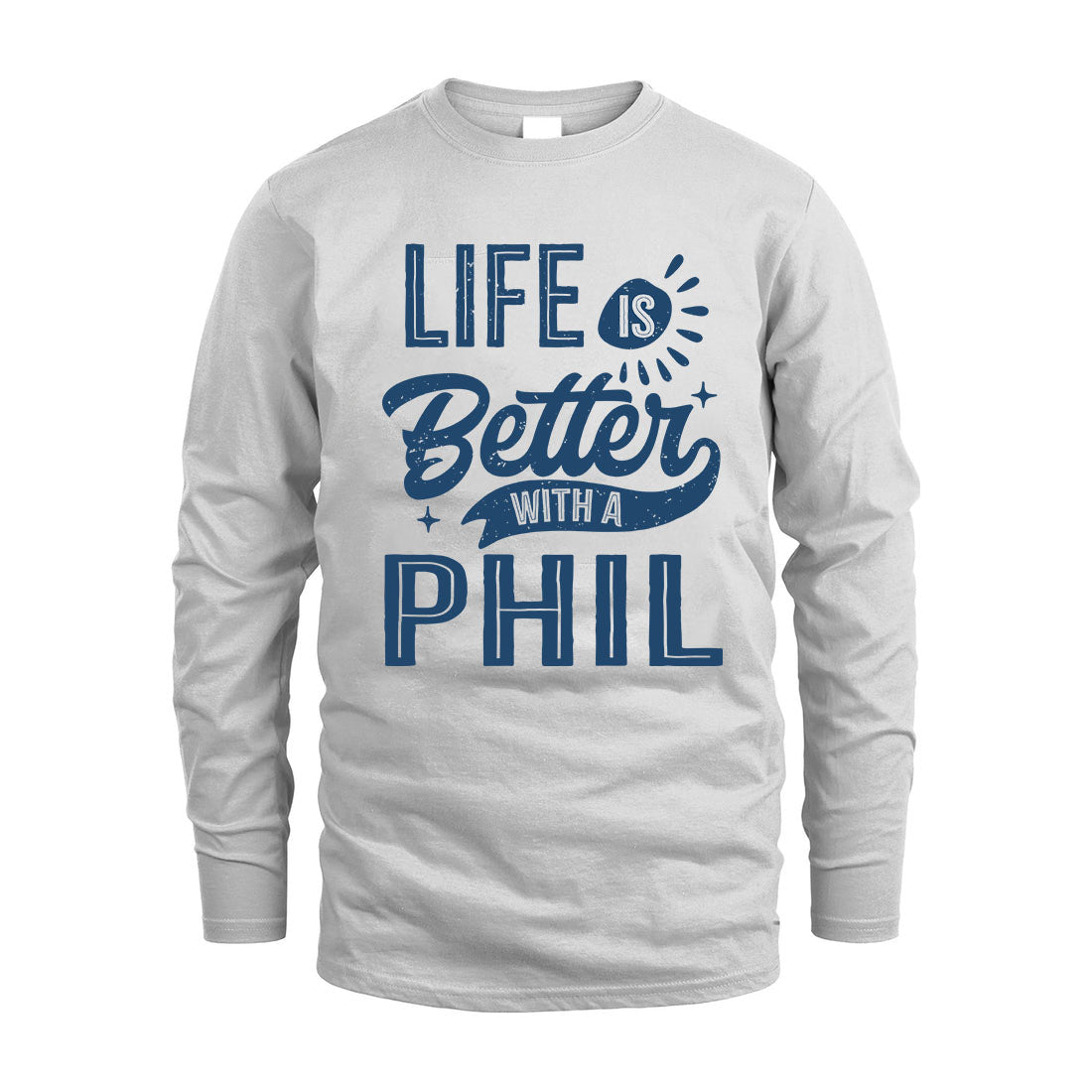 PHIL HH88-K2–Personalized Name Quote T-Shirt Life Is Better With Unisex Gift