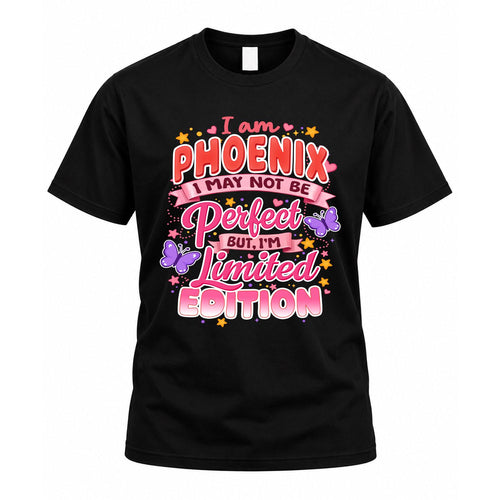 PHOENIX TT42 Personalized Shirt – I May Not Be Perfect, But I’m Limited Edition