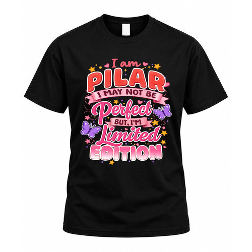 PILAR TT42 Personalized Shirt – I May Not Be Perfect, But I’m Limited Edition