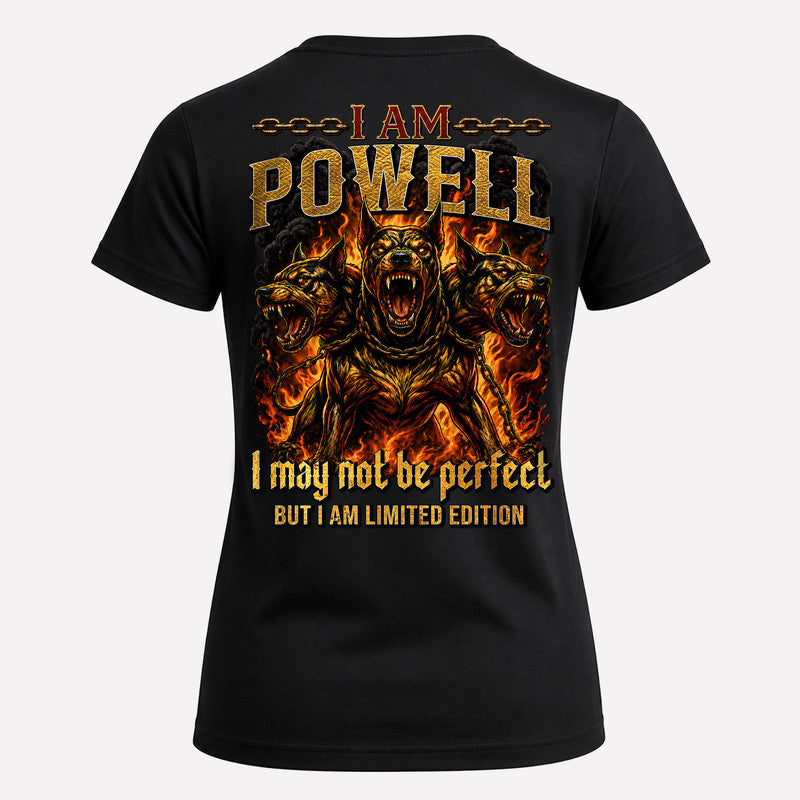 POWELL MP88-F2-168–Personalized Bold Quote Apparel “I Am NAME I May Not Be Perfect But I Am Limited Edition