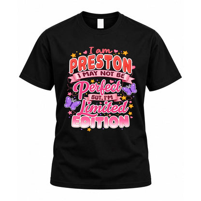 PRESTON TT42 Personalized Shirt – I May Not Be Perfect, But I’m Limited Edition
