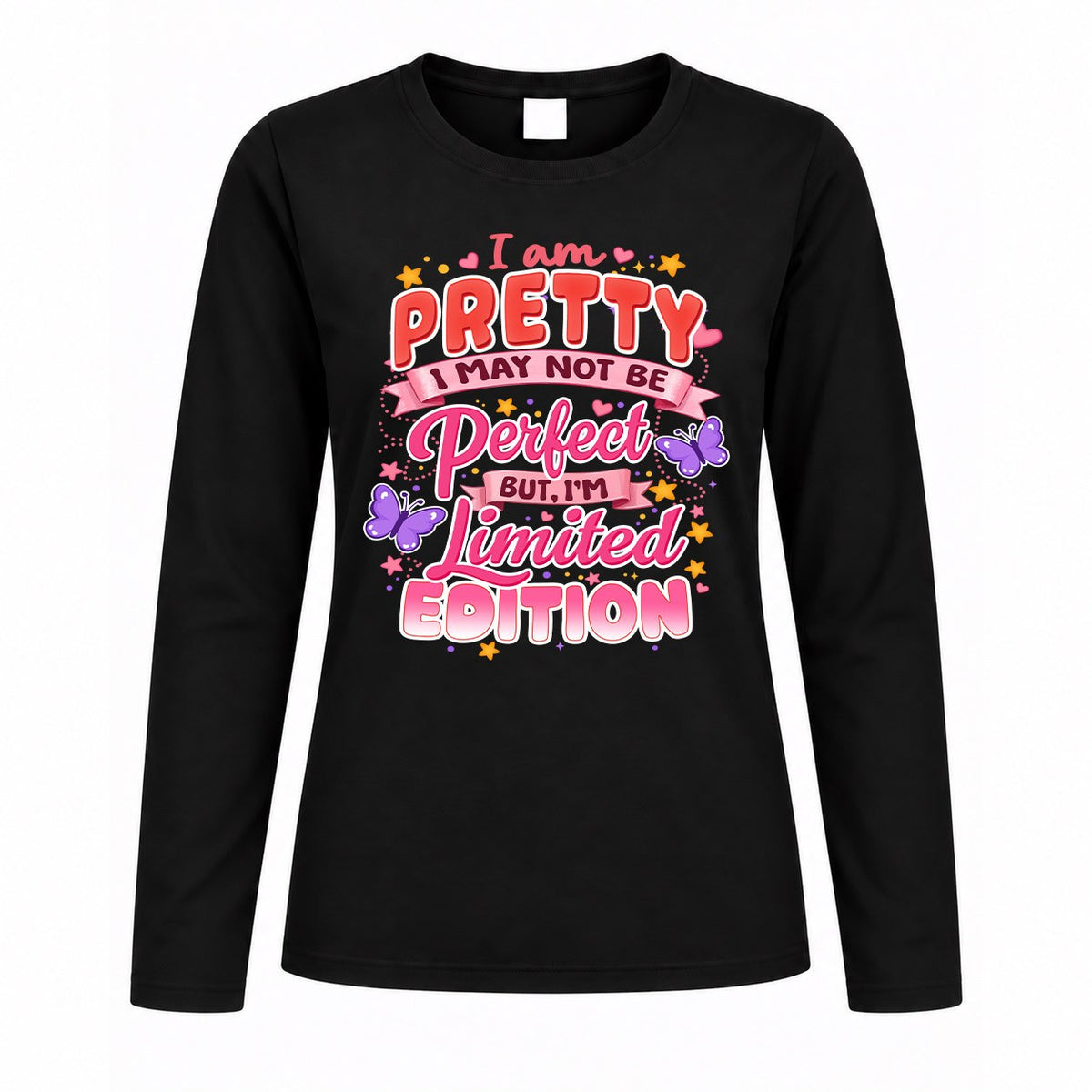 PRETTY TT42 Personalized Shirt – I May Not Be Perfect, But I’m Limited Edition