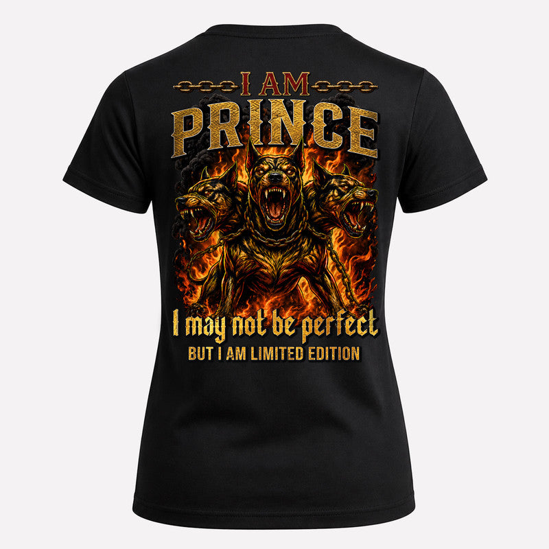 PRINCE MP88-F2-168–Personalized Bold Quote Apparel “I Am NAME I May Not Be Perfect But I Am Limited Edition