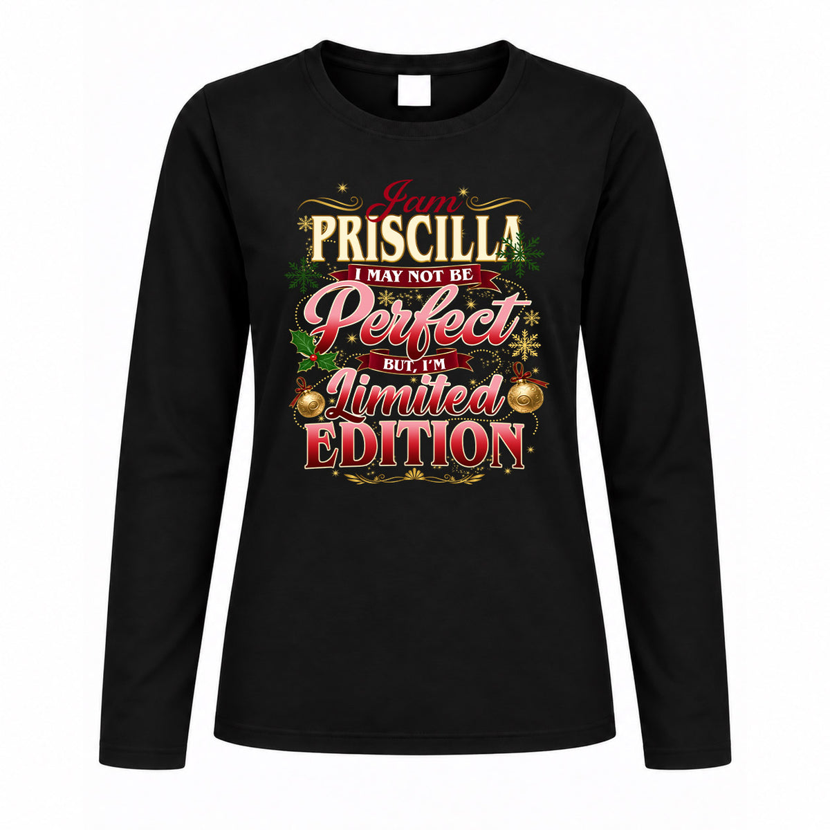 PRISCILLA KTT-TT43 Personalized Funny Quote Apparel