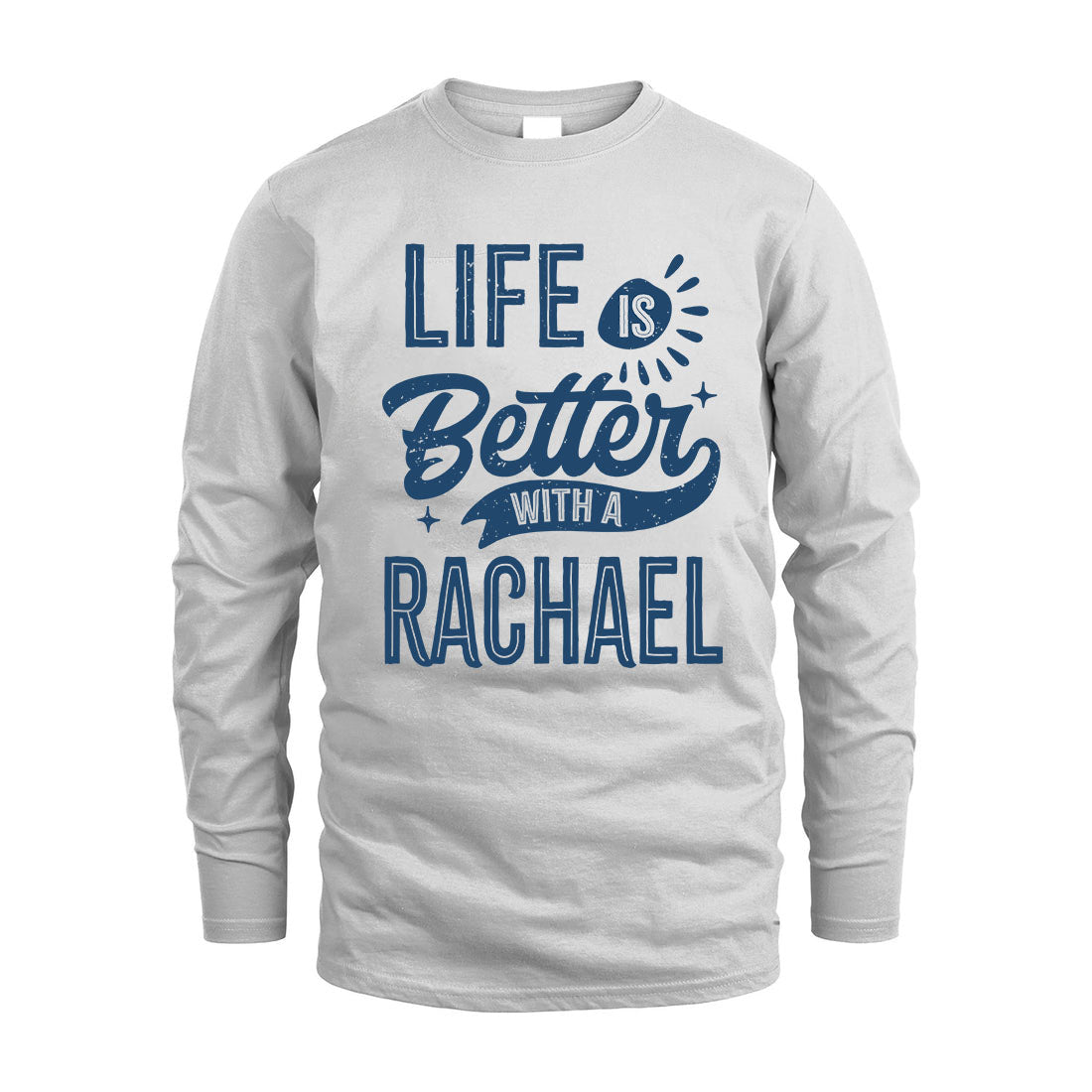 RACHAEL HH88-K2–Personalized Name Quote T-Shirt Life Is Better With Unisex Gift