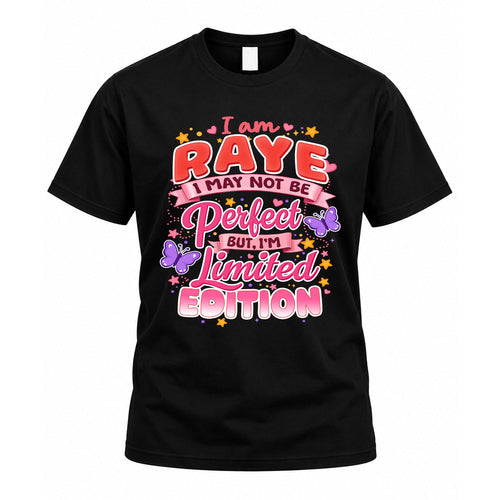 RAYE TT42 Personalized Shirt – I May Not Be Perfect, But I’m Limited Edition