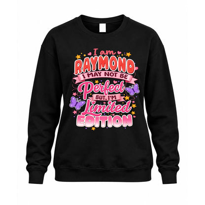 RAYMOND TT42 Personalized Shirt – I May Not Be Perfect, But I’m Limited Edition