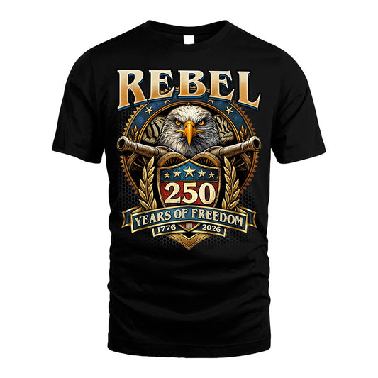 REBEL REVOLUTION-250USA-KTT...250 Years Of Freedom 1776-2026