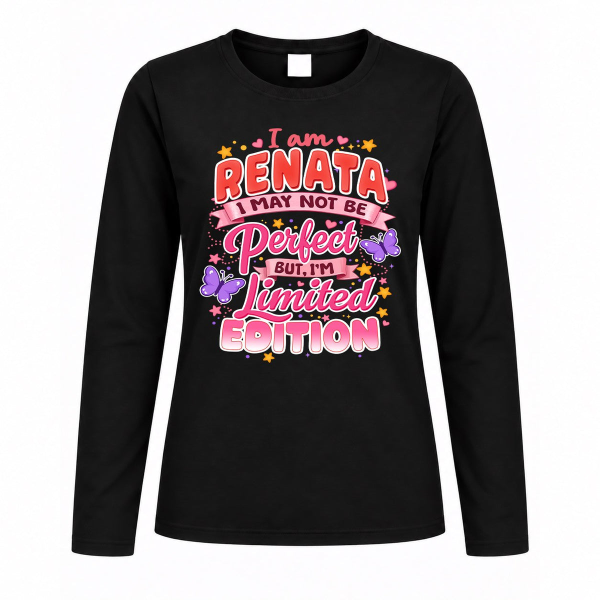 RENATA TT42 Personalized Shirt – I May Not Be Perfect, But I’m Limited Edition