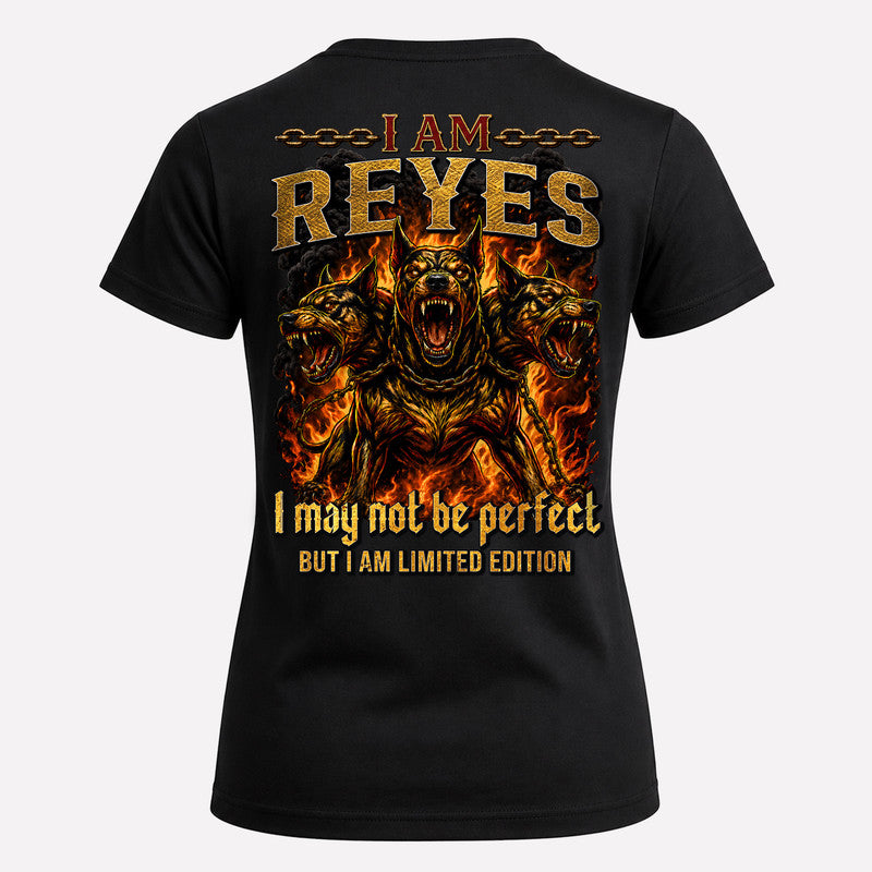 REYES MP88-F2-168–Personalized Bold Quote Apparel “I Am NAME I May Not Be Perfect But I Am Limited Edition
