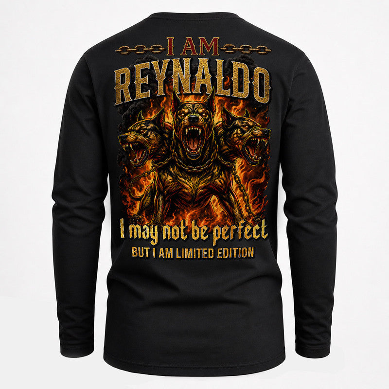 REYNALDO MP88-F2-168–Personalized Bold Quote Apparel “I Am NAME I May Not Be Perfect But I Am Limited Edition