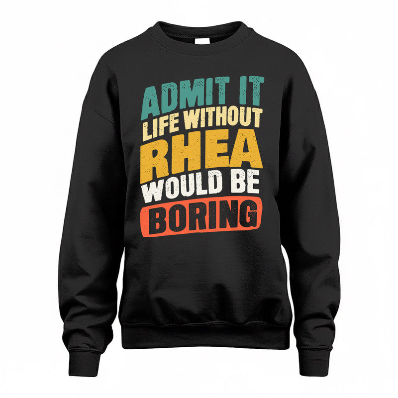 REYNOLDS TP88-K4-229–Personalized Funny Quote Apparel “Life Without NAME Would Be Boring”