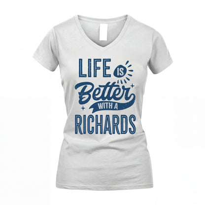 RICHARDS HH88-K2–Personalized Name Quote T-Shirt Life Is Better With Unisex Gift