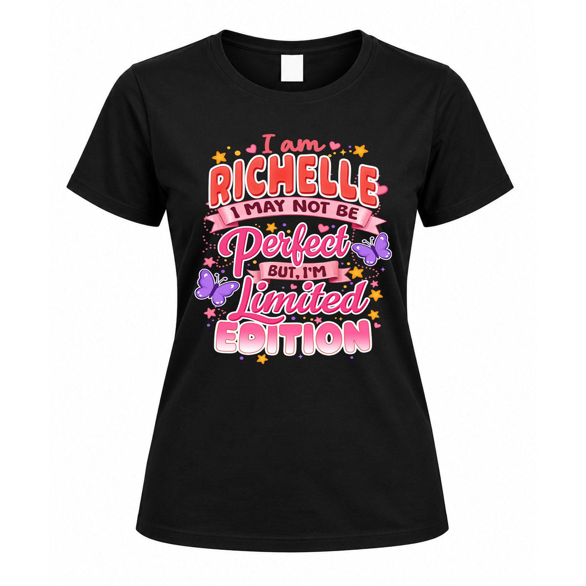 RICHELLE TT42 Personalized Shirt – I May Not Be Perfect, But I’m Limited Edition