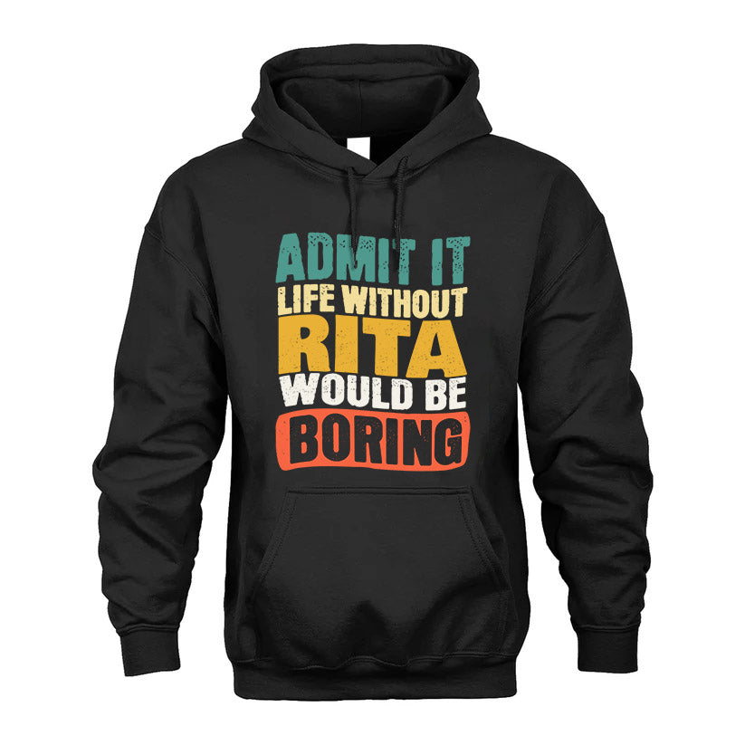 RITA KTT28-AMER50-111–Personalized Funny Quote Apparel “Life Without NAME Would Be Boring”