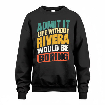 RIVAS TP88-K4-229–Personalized Funny Quote Apparel “Life Without NAME Would Be Boring”