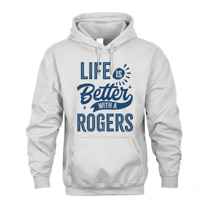 ROGERS HH88-K2–Personalized Name Quote T-Shirt Life Is Better With Unisex Gift