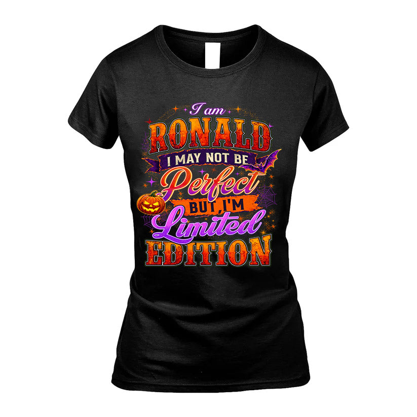RONALD TT40 Personalized Shirt – I May Not Be Perfect, But I’m Limited Edition