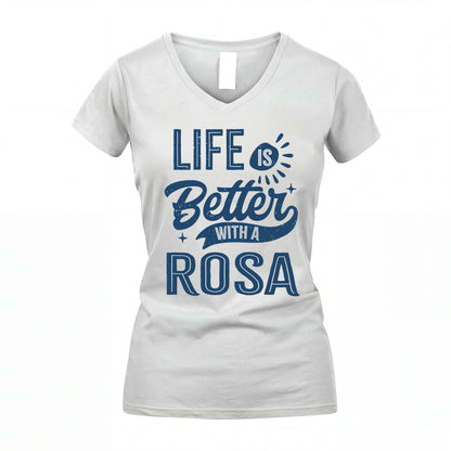 ROSA HH88-K2–Personalized Name Quote T-Shirt Life Is Better With Unisex Gift