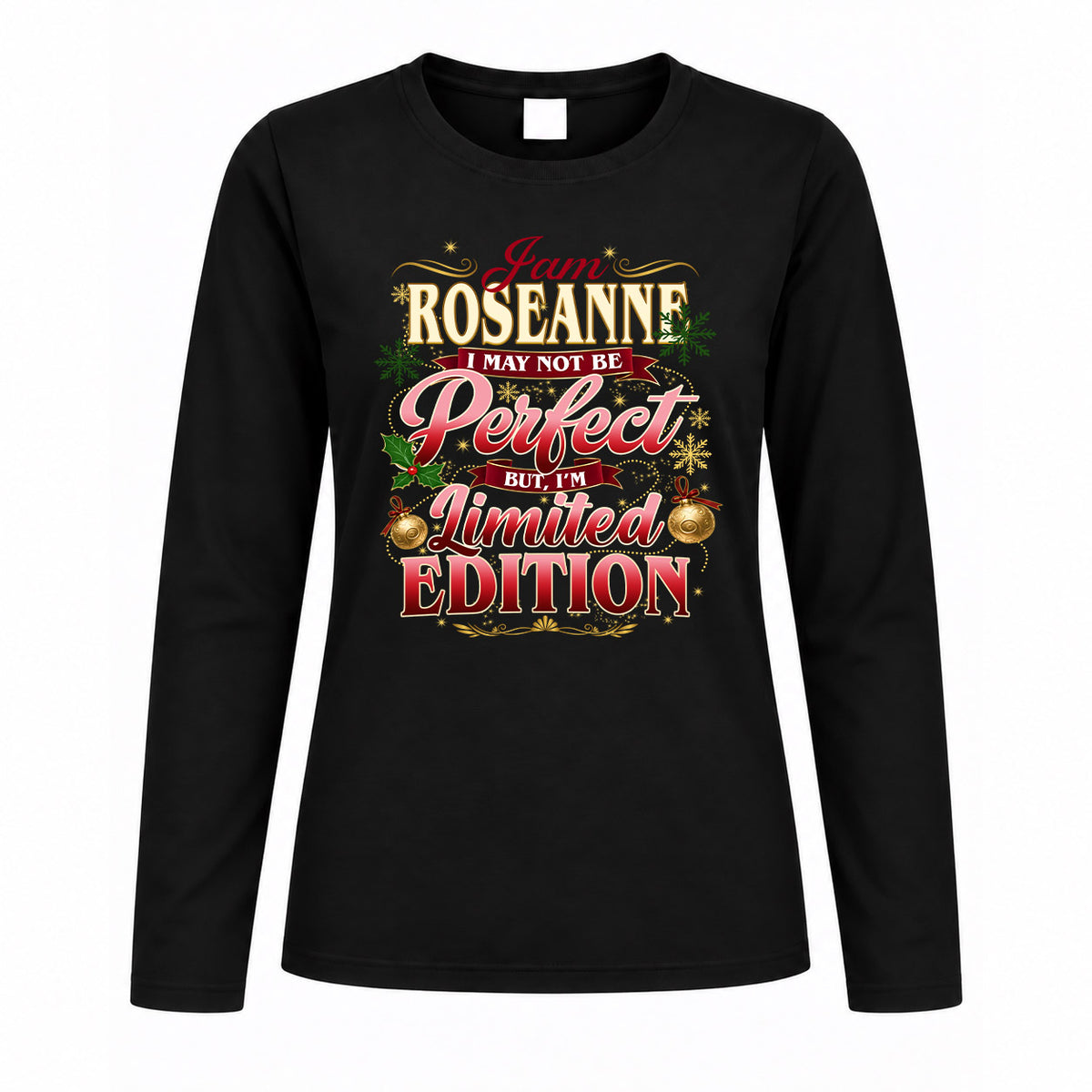 ROSEANNE KTT-TT43 Personalized Funny Quote Apparel