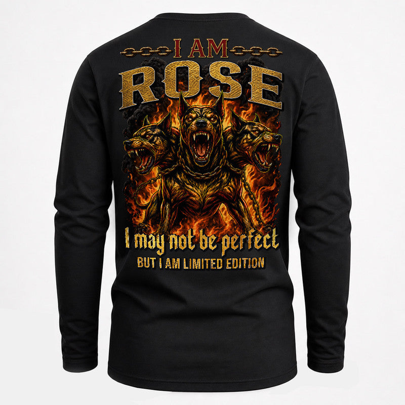 ROSE MP88-F2-168–Personalized Bold Quote Apparel “I Am NAME I May Not Be Perfect But I Am Limited Edition