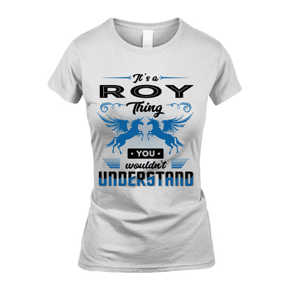 ROY KTT-TT38 It’s a/an NAME Thing, You Wouldn’t Understand – Personalized Name T-Shirt