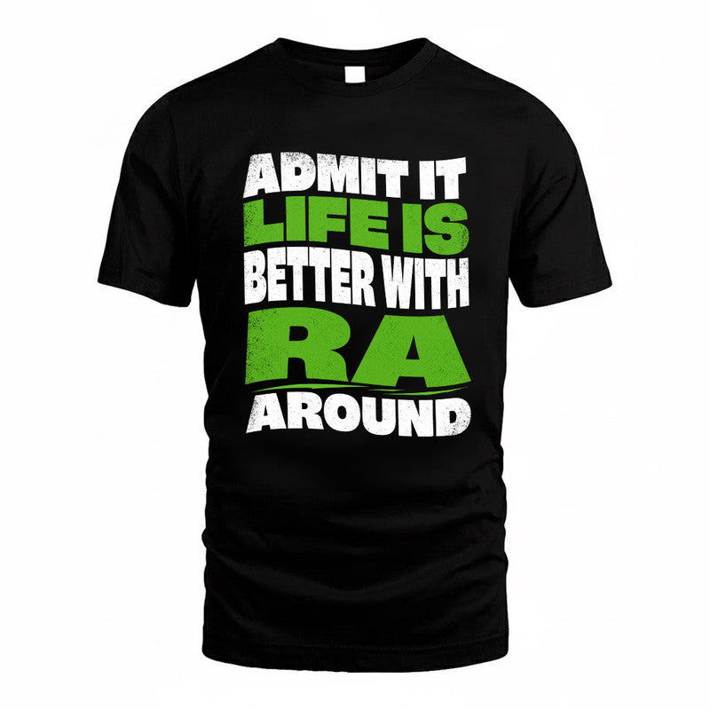 RA KTT19-K098-189 – Personalized Funny Quote Apparel “Admit It, Life Is Better With NAME Around”