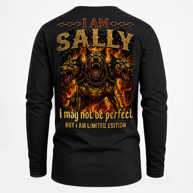 SALLY MP88-F2-168–Personalized Bold Quote Apparel “I Am NAME I May Not Be Perfect But I Am Limited Edition