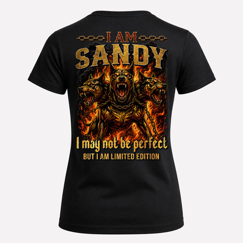 SANDY MP88-F2-168–Personalized Bold Quote Apparel “I Am NAME I May Not Be Perfect But I Am Limited Edition
