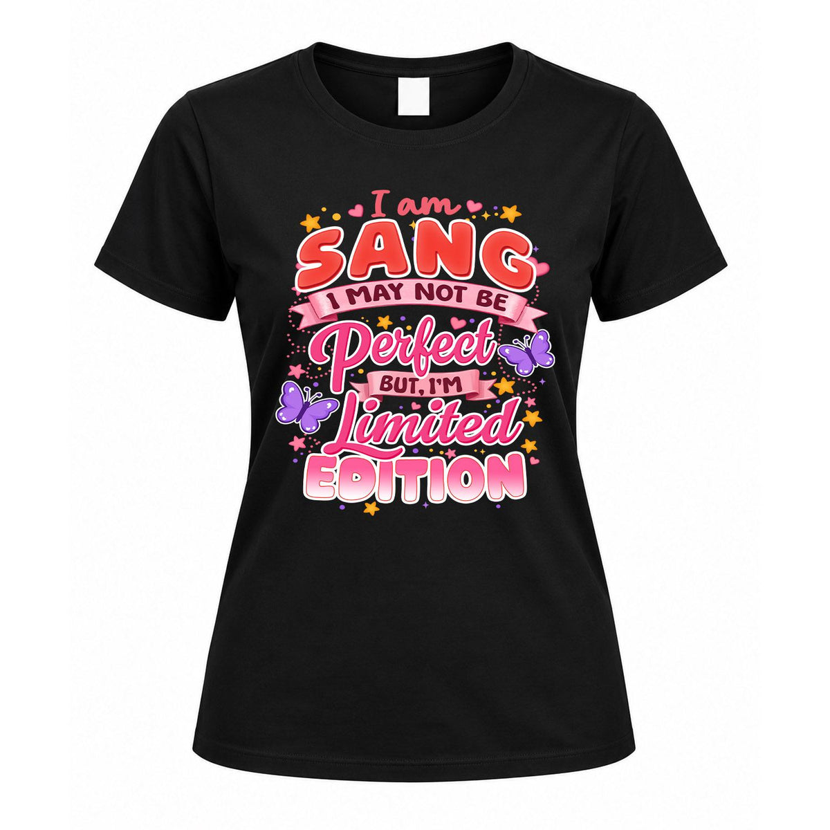 SANG TT42 Personalized Shirt – I May Not Be Perfect, But I’m Limited Edition