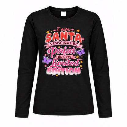 SANTA TT42 Personalized Shirt – I May Not Be Perfect, But I’m Limited Edition