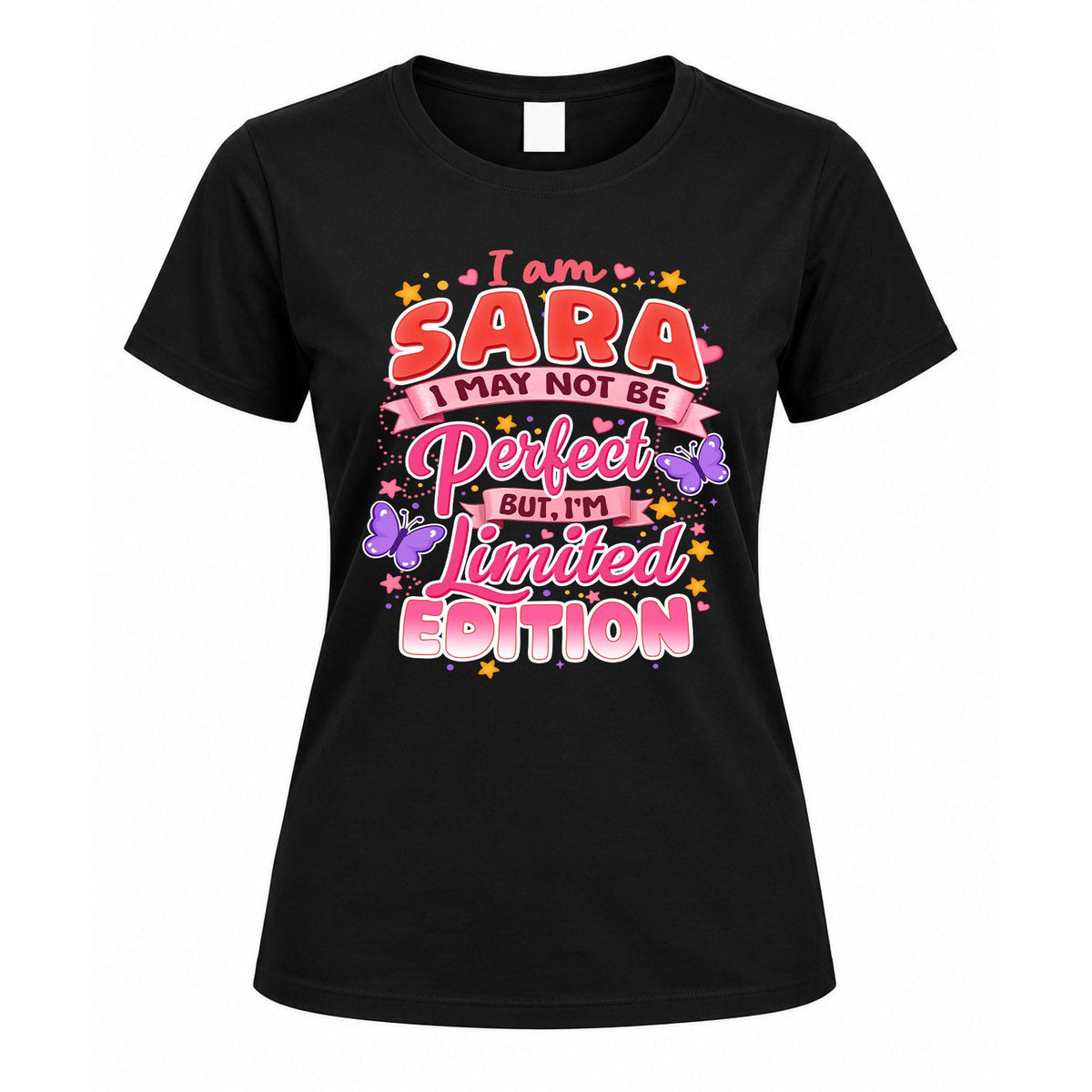 SARA TT42 Personalized Shirt – I May Not Be Perfect, But I’m Limited Edition