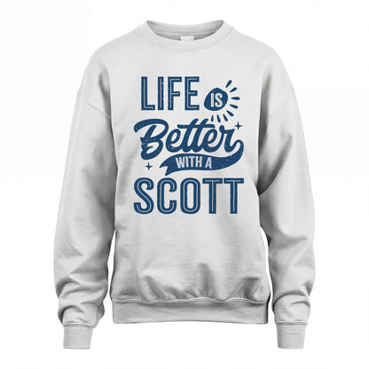 SCOTT HH88-K2–Personalized Name Quote T-Shirt Life Is Better With Unisex Gift
