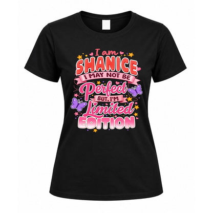 SHANICE TT42 Personalized Shirt – I May Not Be Perfect, But I’m Limited Edition