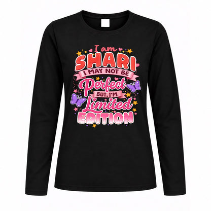 SHARI TT42 Personalized Shirt – I May Not Be Perfect, But I’m Limited Edition