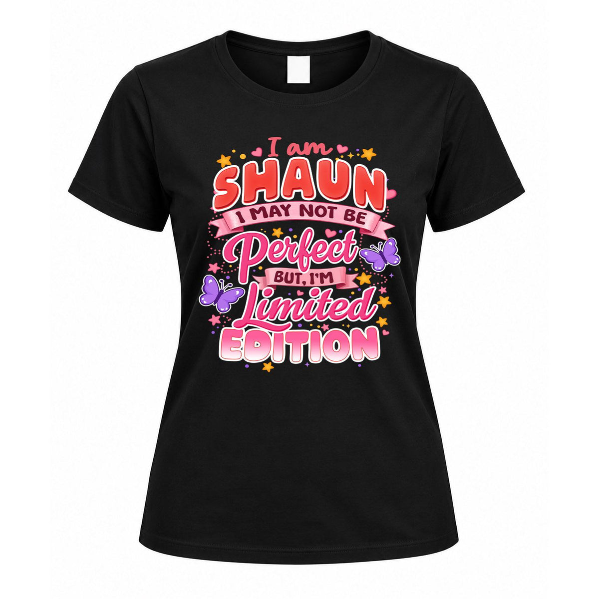 SHAUN TT42 Personalized Shirt – I May Not Be Perfect, But I’m Limited Edition