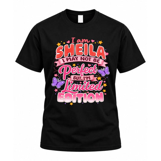 SHEILA TT42 Personalized Shirt – I May Not Be Perfect, But I’m Limited Edition