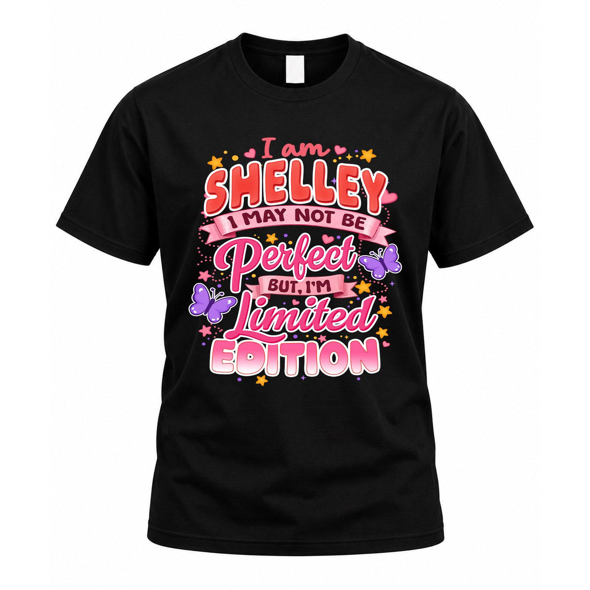 SHELLEY TT42 Personalized Shirt – I May Not Be Perfect, But I’m Limited Edition
