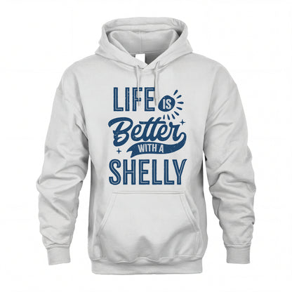 SHELLY HH88-K2–Personalized Name Quote T-Shirt Life Is Better With Unisex Gift