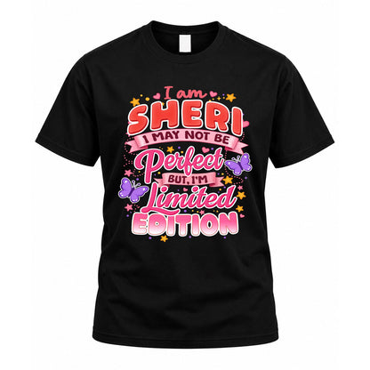 SHERI TT42 Personalized Shirt – I May Not Be Perfect, But I’m Limited Edition